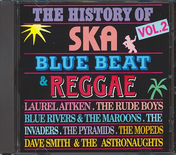 History Of Ska, Blue Beat & Reggae Volume 2