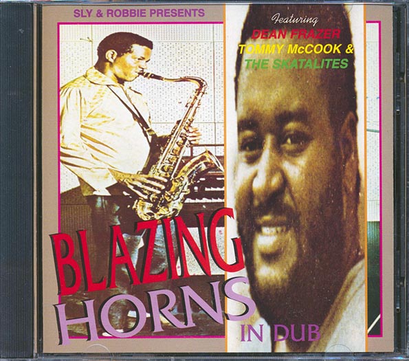 Sly & Robbie - Blazing Horns In Dub