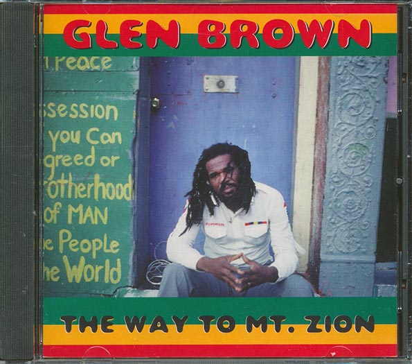 Glen Brown - The Way To Mount Zion