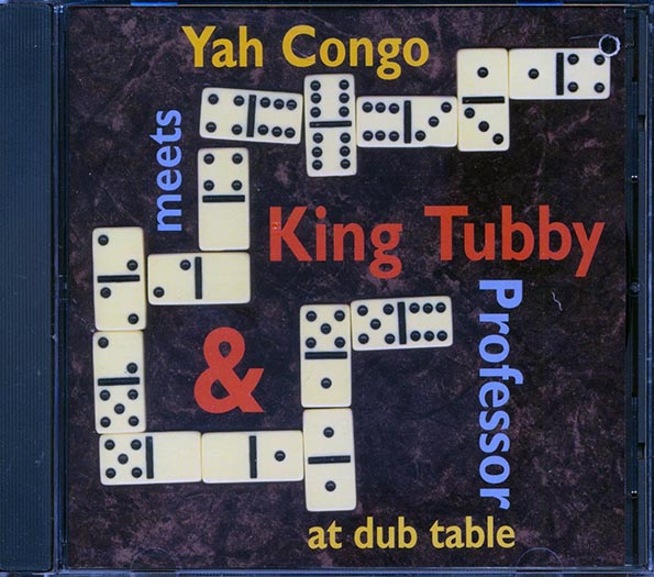 Yah Congo, King Tubby, Professor - Meets King Tubby & Professor At Dub Table