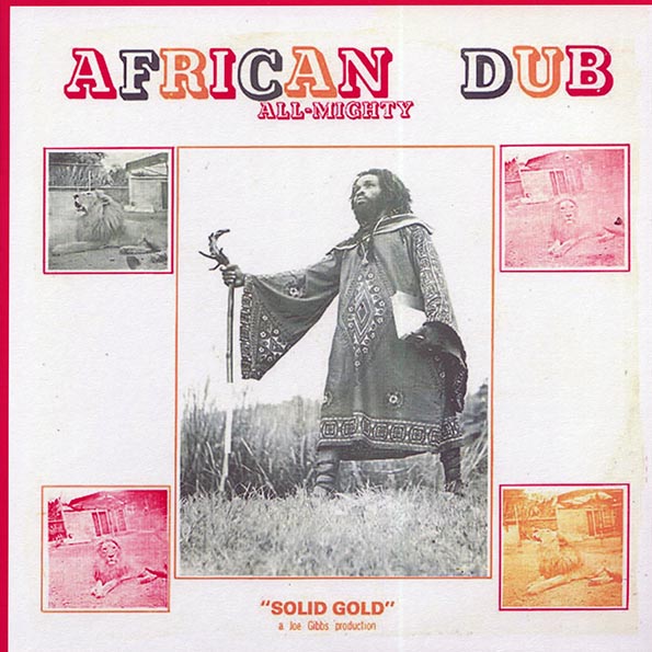Joe Gibbs & The Professionals - African Dub All Mighty Chapter 1: Solid Gold