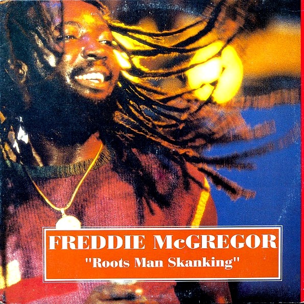 Freddie McGregor - Roots Man Skanking