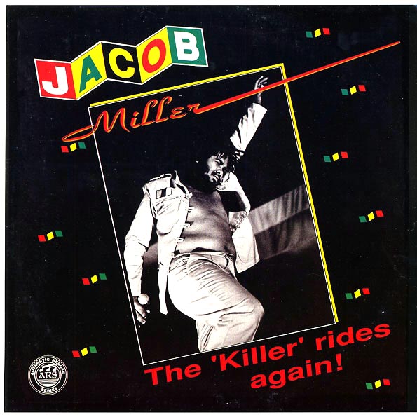 Jacob Miller - Killer Rides Again