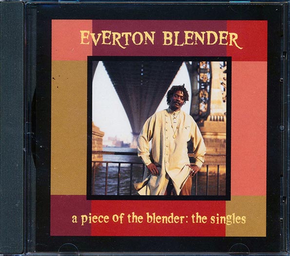Everton Blender - A Piece Of The Blender: The Singles