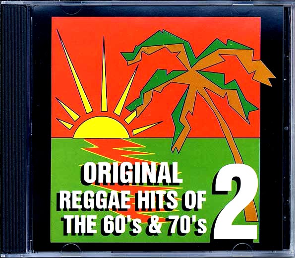 Original Reggae Hits Of The 60s & 70s Volume 2