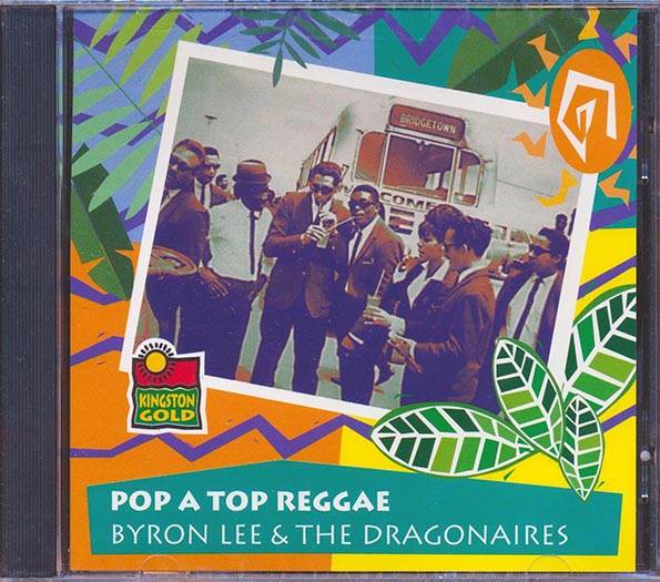 Byron Lee & The Dragonaires - Pop A Top Reggae