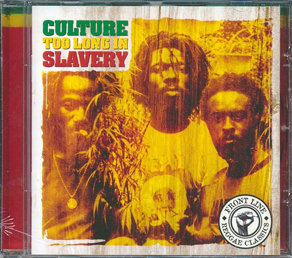 Culture - Too Long In Slavery