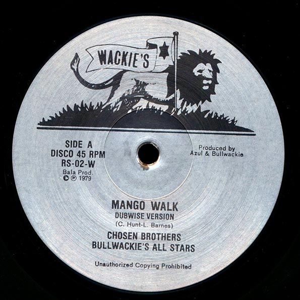 Chosen Brothers, Bullwackies All Stars - Mango Walk (Original 1979 Version)  /  Mango Drive (1997 Dub Version)