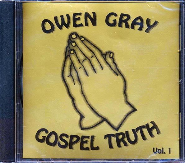 Owen Gray - Gospel Truth Volume 1