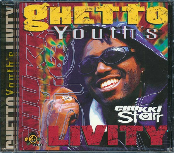 Chukki Starr - Ghetto Youth Livity