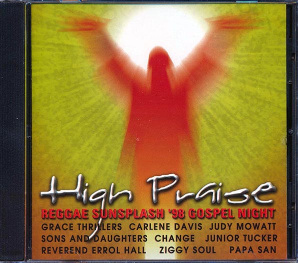 High Praise: Reggae Sunplash 1998 Gospel Night