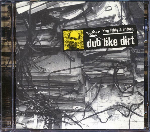 King Tubby - Dub Like Dirt