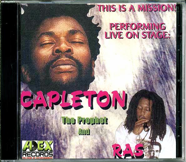 Capleton, Ras Shiloh - This Is A Mission: Performaing Live On Stage Capleton The Prophet And Ras Shiloh