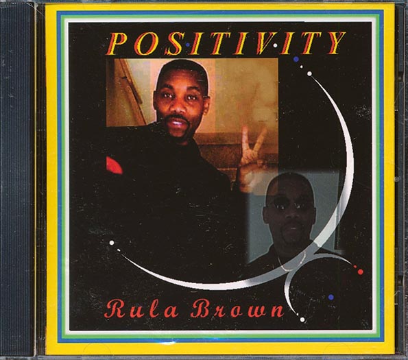 Rula Brown - Positivity