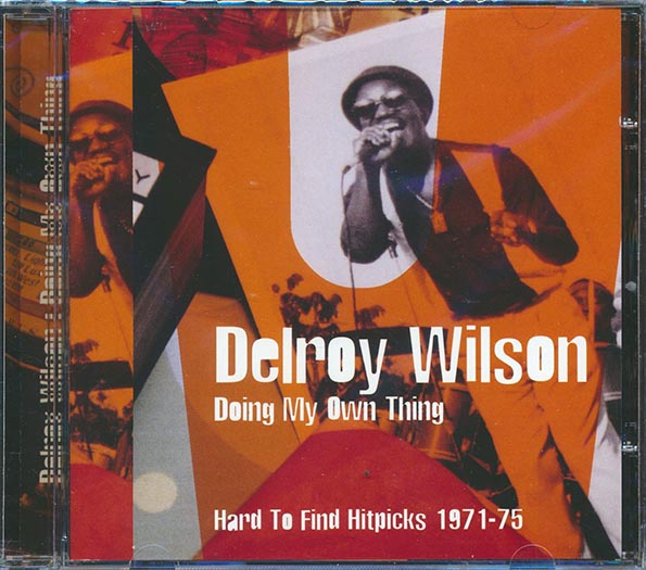 Delroy Wilson - Doing My Own Thing: Hard To Find Hitpicks 1971-1975