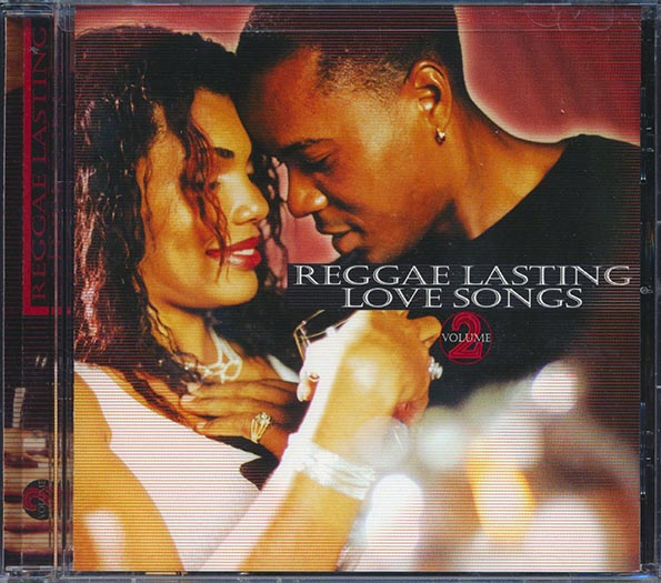 Reggae Lasting Love Songs Volume 2