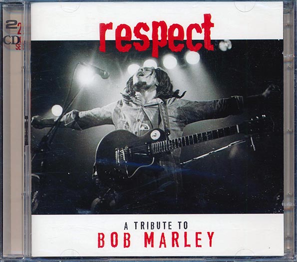 Respect: A Tribute To Bob Marley
