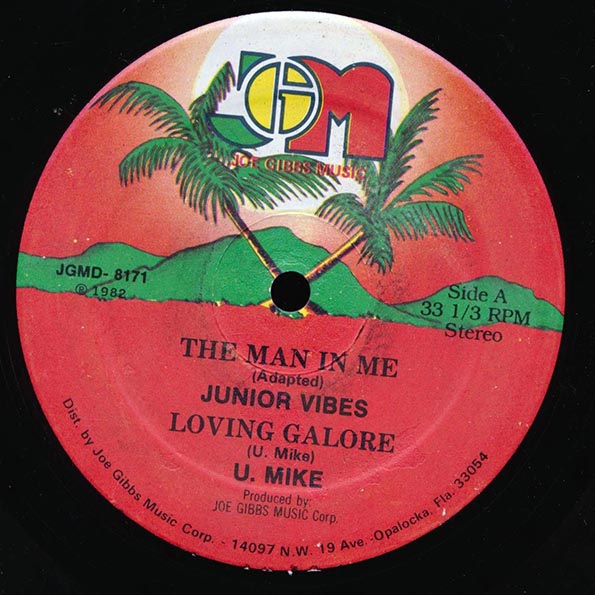Jr. Vibes - The Man In Me;  U Mike - Loving Galore  /  Joe Gibbs & The Professionals - The Woman In Me