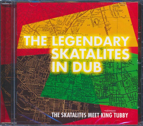 The Skatalites - Legendary Skatalites In Dub: The Skatalites Meet King Tubby