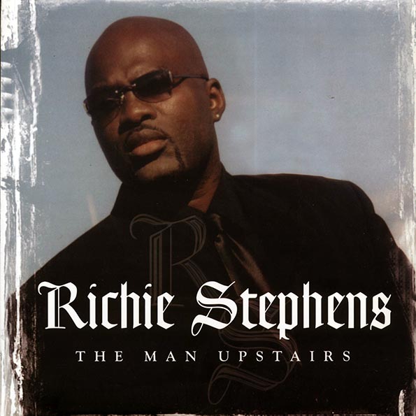 Richie Stephens - The Man Upstairs