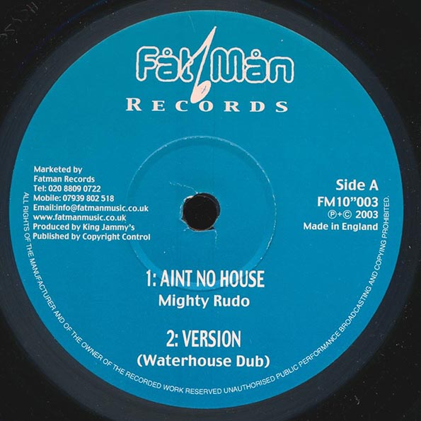 Mighty Rudo - Ain't No House;  Version  /  Johnny Osbourne - Trouble Maker;  Version