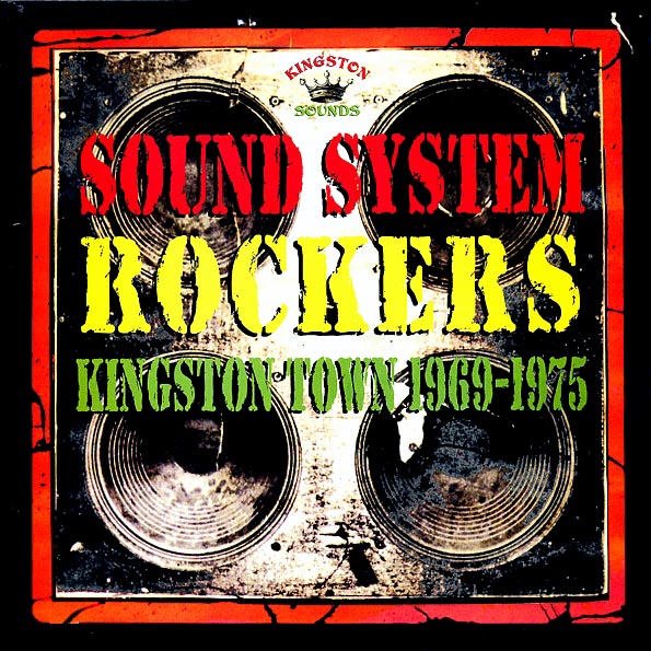 Sound System Rockers: Kingston Town