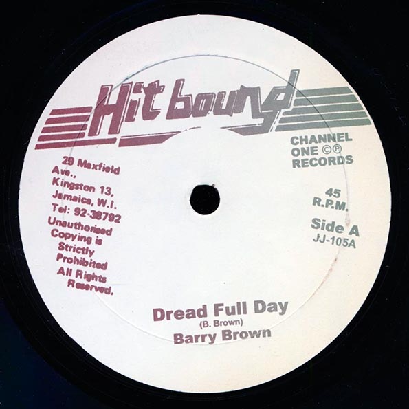 Barry Brown - Dread Full Day;  Roots Radics - Version  /  Al Campbell - Dance Hall Style;  Roots Radics - Version