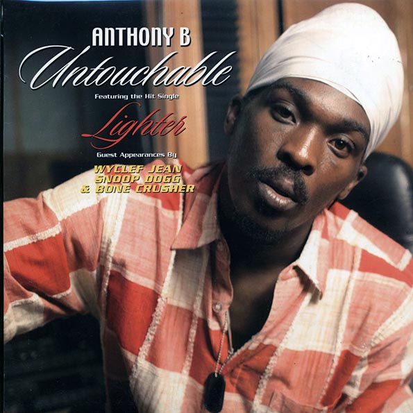 Anthony B, Snoop Dogg, Wyclef Jean - Untouchable