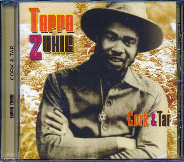 Tappa Zukie - Cork & Tar