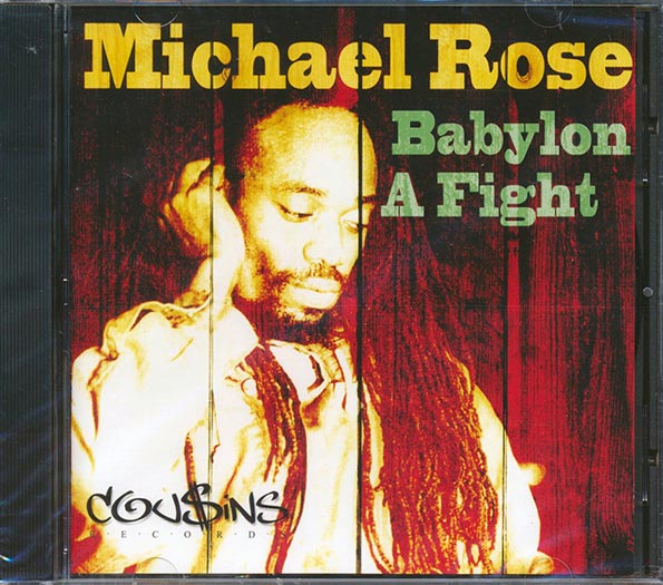 Michael Rose - Babylon A Fight