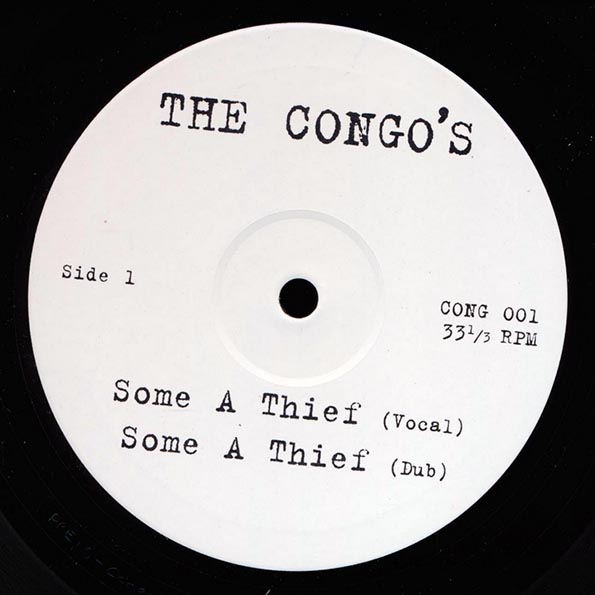 The Congos - Some A Thief; Dub  /  The Congos - Rasta Congo Man; Dub