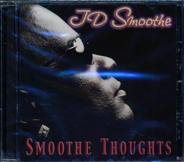 JD Smoothe - Smoothe Thoughts