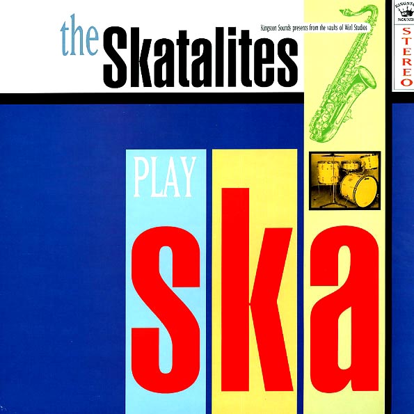 The Skatalites - The Skatalites Play Ska