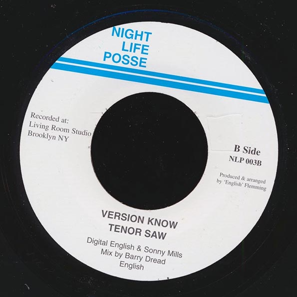 Tenor Saw - I Know  /  Digital English, Sonny Mills, Barry Dread - Version