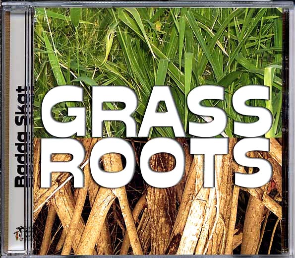 Badda Skat - Grass Roots