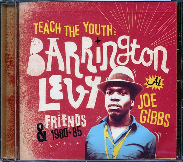 Barrington Levy - Teach The Youth: Barrington Levy & Friends At Joe Gibbs 1980-1985
