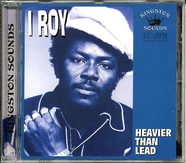 I Roy - Heavier Than Lead