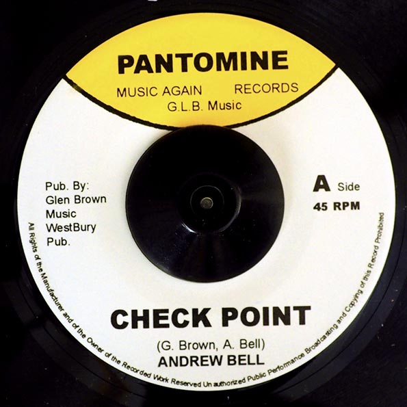 Andrew Bell - Check Point  /  Glen Brown & Melodian Tony - Sweet Reggae Music