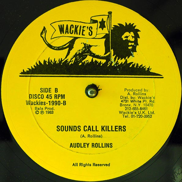 Audley Rollins - All I Want (Extended Mix)  /  Audley Rollins, Wackie's Rhythm Force - Sounds Called Killer (Version)