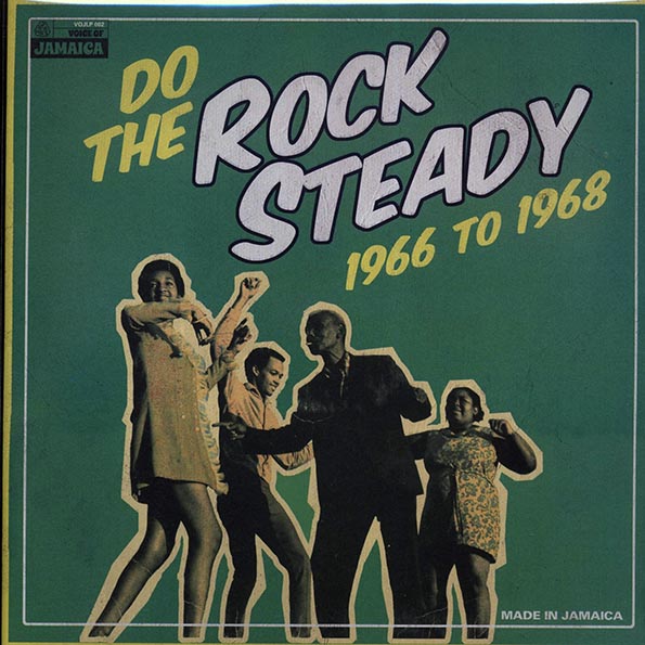 Do The Rock Steady: 1966-1968