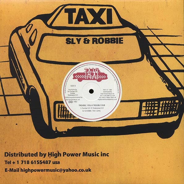 Ini Kamoze - Trouble You A Trouble Me  /  Sly & Robbie - Trouble You A Trouble Me Dub