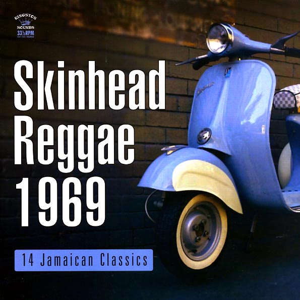 Skinhead Reggae 1969: 14 Jamaican Classics
