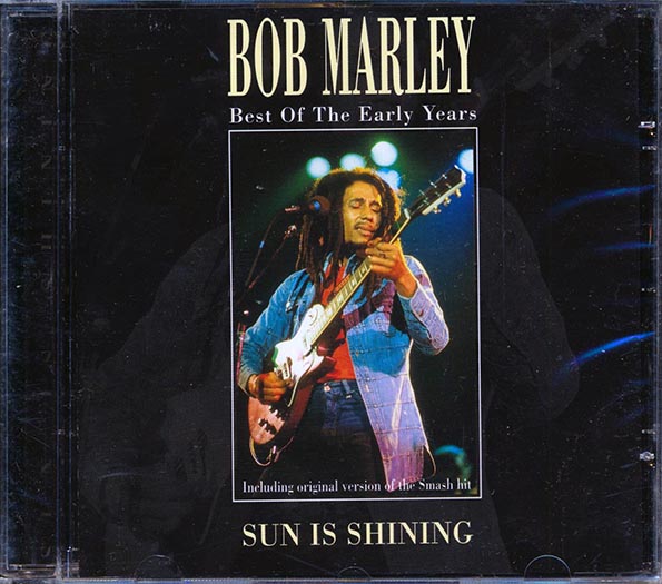 Bob Marley - Best Of The Early Years: Sun Is Shining