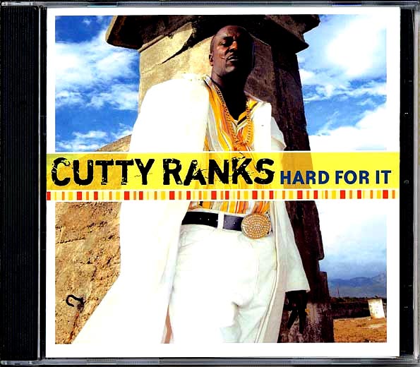 Cutty Ranks - Hard For It