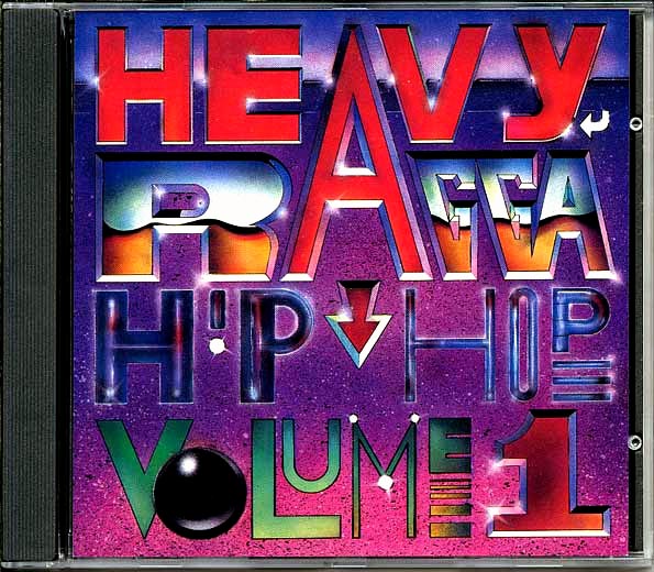 Heavy Ragga Hip Hop Volume 1