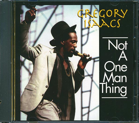 Gregory Isaacs - Not A One Man Thing