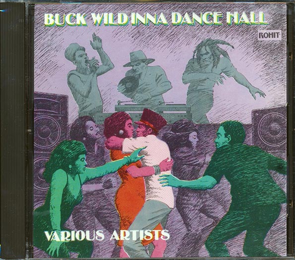 Buck Wild Inna Dance Hall ('Buck Wild' Rhythm)