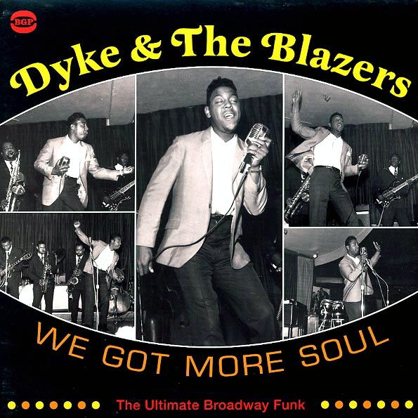 Dyke & The Blazers - We Got More Soul: The Ultimate Broadway Funk