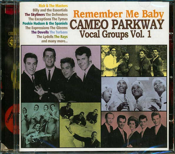 Remember Me Baby: Cameo Parkway Vocal Groups Volume 1