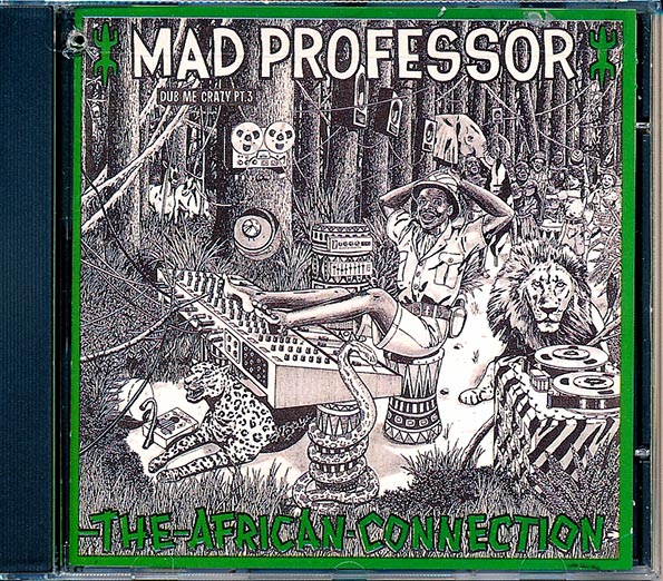 Mad Professor - Dub Me Crazy 3: African Connection
